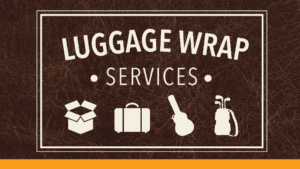 Luggage Wrap Services sign