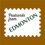Postcards from Edmonton